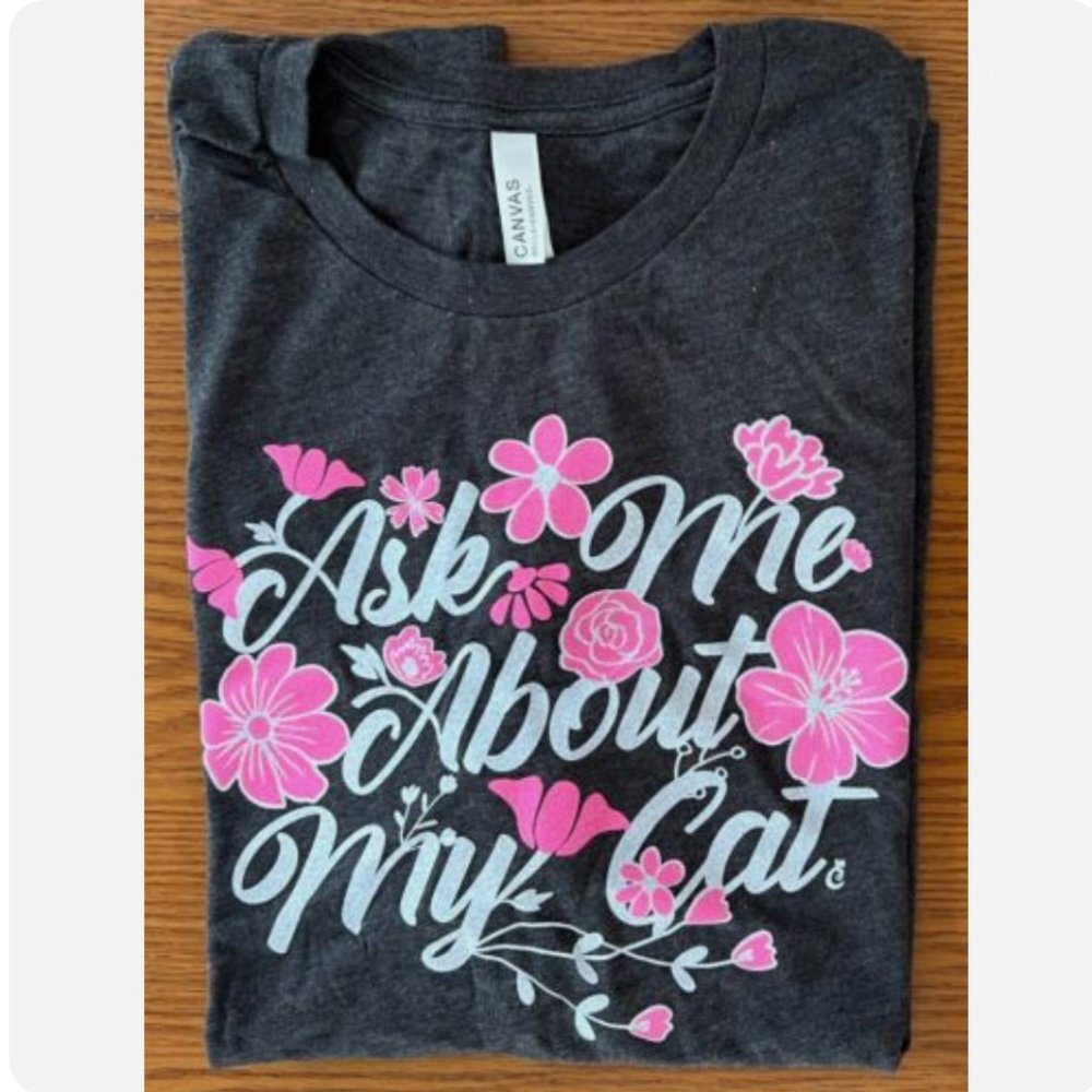 NWOT Ask Me About My Cat Gray Pink T-Shirt Tee Kitty Lovers CatLadyBox XL